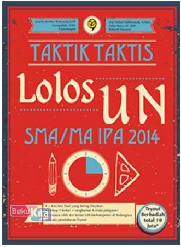 Cover Buku Taktik Taktis Lolos UN SMA/MA IPA 2014