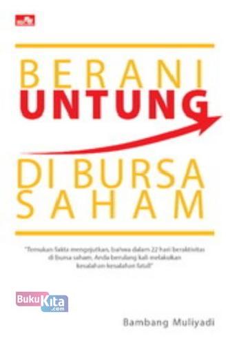 Cover Buku Berani Untung di Bursa Saham