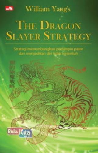 Cover Buku The Dragon Slayer Strategy
