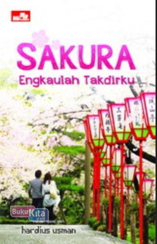 Cover Buku Sakura Engkaulah Takdirku