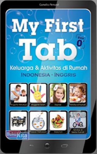 Cover Buku My First Tab: Keluarga & Aktivitas di Rumah