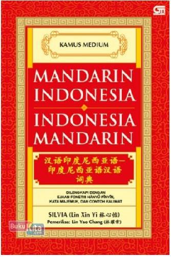 Cover Buku Kamus Medium Mandarin-Indonesia / Indonesia-Mandarin