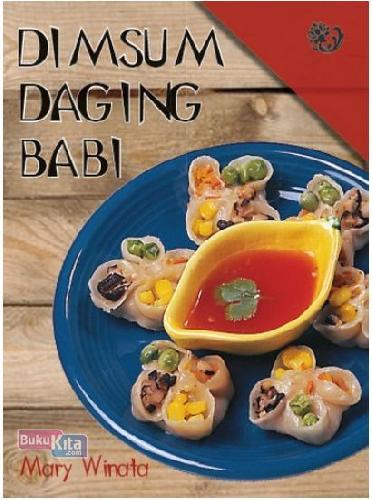Cover Buku Dimsum Daging Babi (Imprint Phoenix and Peony Publishing)