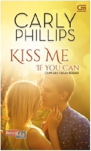 Cover Buku Cium Aku Kalau Berani - Kiss Me If You Can