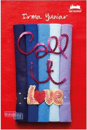 Cover Buku MetroPop: Call It Love