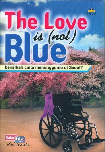 Cover Buku The Love is Not Blue