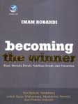 Cover Buku Becoming The Winner : Riset Menulis Ilmiah, Publikasi Ilmiah, dan Presentasi