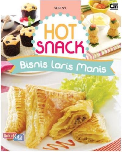 Cover Buku Hot Snack: Bisnis Laris Manis