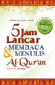 Cover Buku 5 Jam Lancar Membaca & Menulis Al-Qur