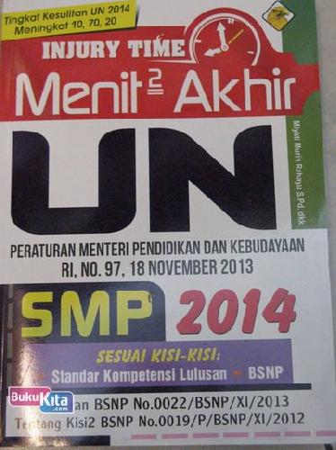 Cover Buku SMP INJURY TIME MENIT-MENIT AKHIR UN 2014