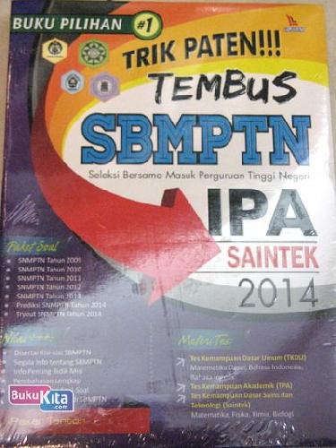 Cover Buku TRIK PATEN!!! TEMBUS SBMPTN IPA SAINTEK 2014
