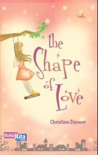 Cover Buku The Shape of Love