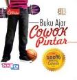 Cover Buku Buku Ajar Cowok Pintar: 100% Tentang Cowok