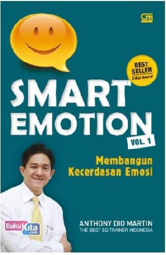 Cover Buku Smart Emotion Vol. 1 : Membangun Kecerdasan Emosi