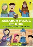 Sbabun Nuzul for Kids: 50 Kisah Seru Asal-Usul Ayat Al-Qur`an