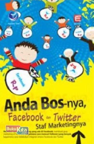 Cover Buku Anda Bos-nya, Facebook Dan Twitter Staf Marketing