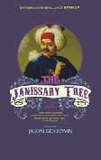 Cover Buku The Janissary Tree - Dalam Bayangan Pohon Yenicheri