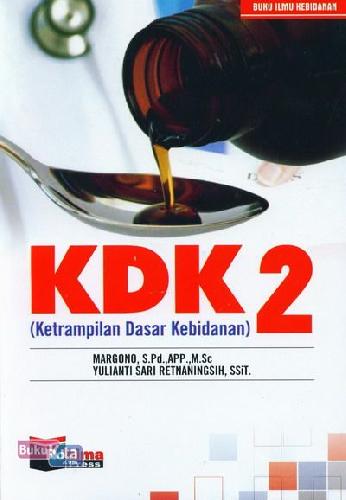 Cover Buku KDK 2 (Ketrampilan Dasar Kebidanan)