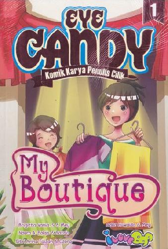 Cover Buku Komik Eye Candy 1: My Boutique