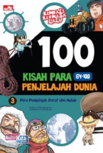 Cover Buku 100 Kisah Para Penjelajah Dunia 3 (Disc 50%)