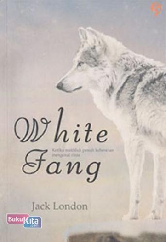 Cover Buku Back to: Novel Terjemahan White Fang