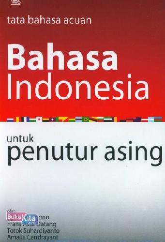 Cover Buku Tata Bahasa Acuan Bahasa Indonesia untuk Penutur Asing