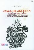 Jawa-Islam-Cina: Politik Jatidiri Dalam Jawa Safar Cina Sajadah