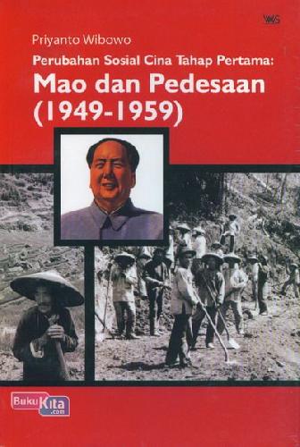Cover Buku Perubahan Sosial Cina Tahap Pertama: Mao dan Pedesaan (1949-1959)