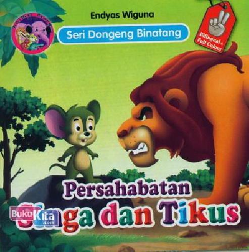 Cover Buku Persahabatan Singa dan Tikus (Bilingual+Full Colour)