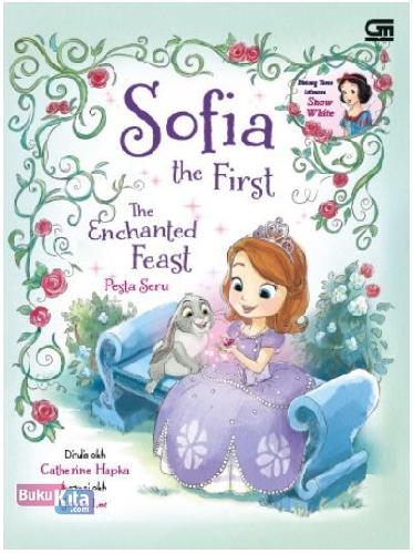 Cover Buku Sofia The First: Pesta Seru - The Enchanted Feast