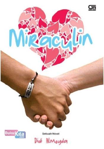 Cover Buku Miraculin: Keajaiban yang Memaniskan Hidup
