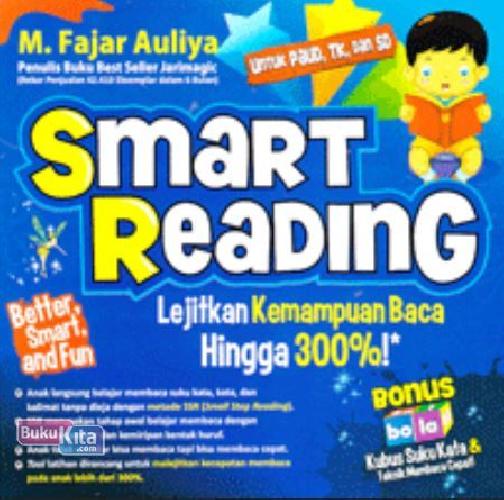 Cover Buku Smart Reading Lejitkan Kemampuan Membaca Hingga 300%