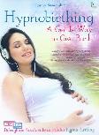 Hypnobirthing A Gentle Way to Give Birth