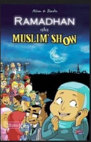 Cover Buku Komik Ramadhan Ala Muslim Show (Hc)