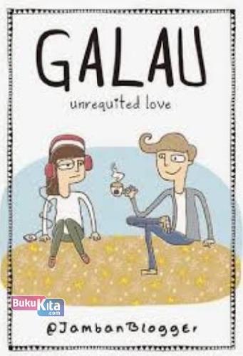 Cover Buku Galau Unrequited Love