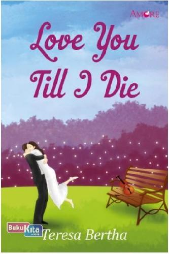 Cover Buku Amore: Love You Till I Die
