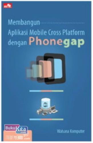Cover Buku Membangun Aplikasi Mobile Cross Platform dengan PhoneGap