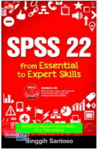 Cover Buku SPSS 22 from Essential to Expert Skills + CD