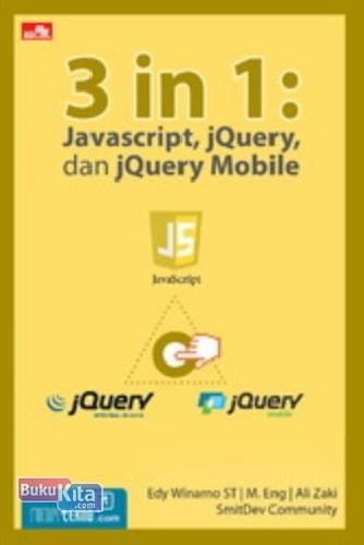 Cover Buku 3 in 1: Javascript, jQuery, dan jQuery Mobile