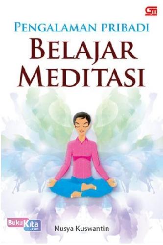 Cover Buku Pengalaman Pribadi Belajar Meditasi