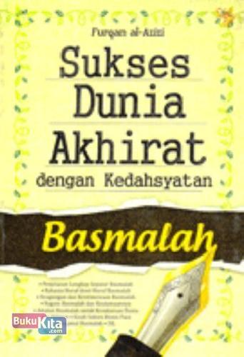 Cover Buku Sukses Dunia Akhirat Dengan Kedahsyatan Basmalah