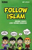 Follow Islam : Senang Dahulu, Lebih Senang Kemudian