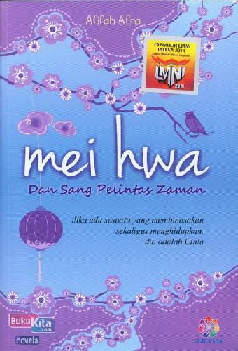 Cover Buku Mei Hwa dan Sang Pelintas Zaman