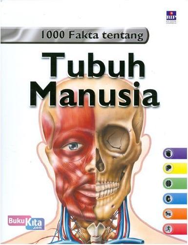 Cover Buku 1000 FAKTA TENTANG TUBUH MANUSIA
