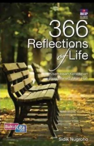 Cover Buku 366 Reflections of Life: Kisah-kisah Kehidupan yang Meneduhkan Hati