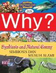 Why? Symbiosis & Natural Enemy: simbiosis dan musuh alami