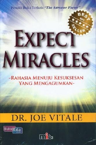 Cover Buku Expect Miracles: Rahsia Menuju Kesuksesan Yang Mengagumkan
