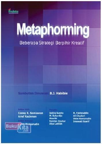 Cover Buku Metaphorming: Beberapa Strategi Berpikir Kreatif