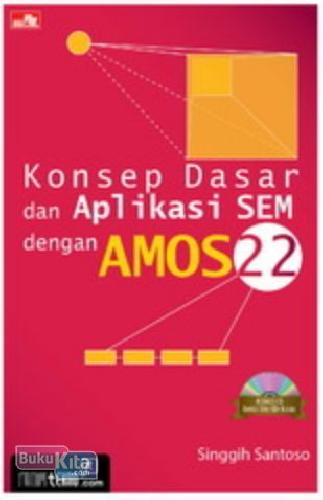 Cover Buku Konsep Dasar dan Aplikasi SEM dengan Amos 22 + CD