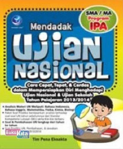 Cover Buku Mendadak Ujian Nasional, SMA/MA IPA Tahun Pelajaran 2013/2014